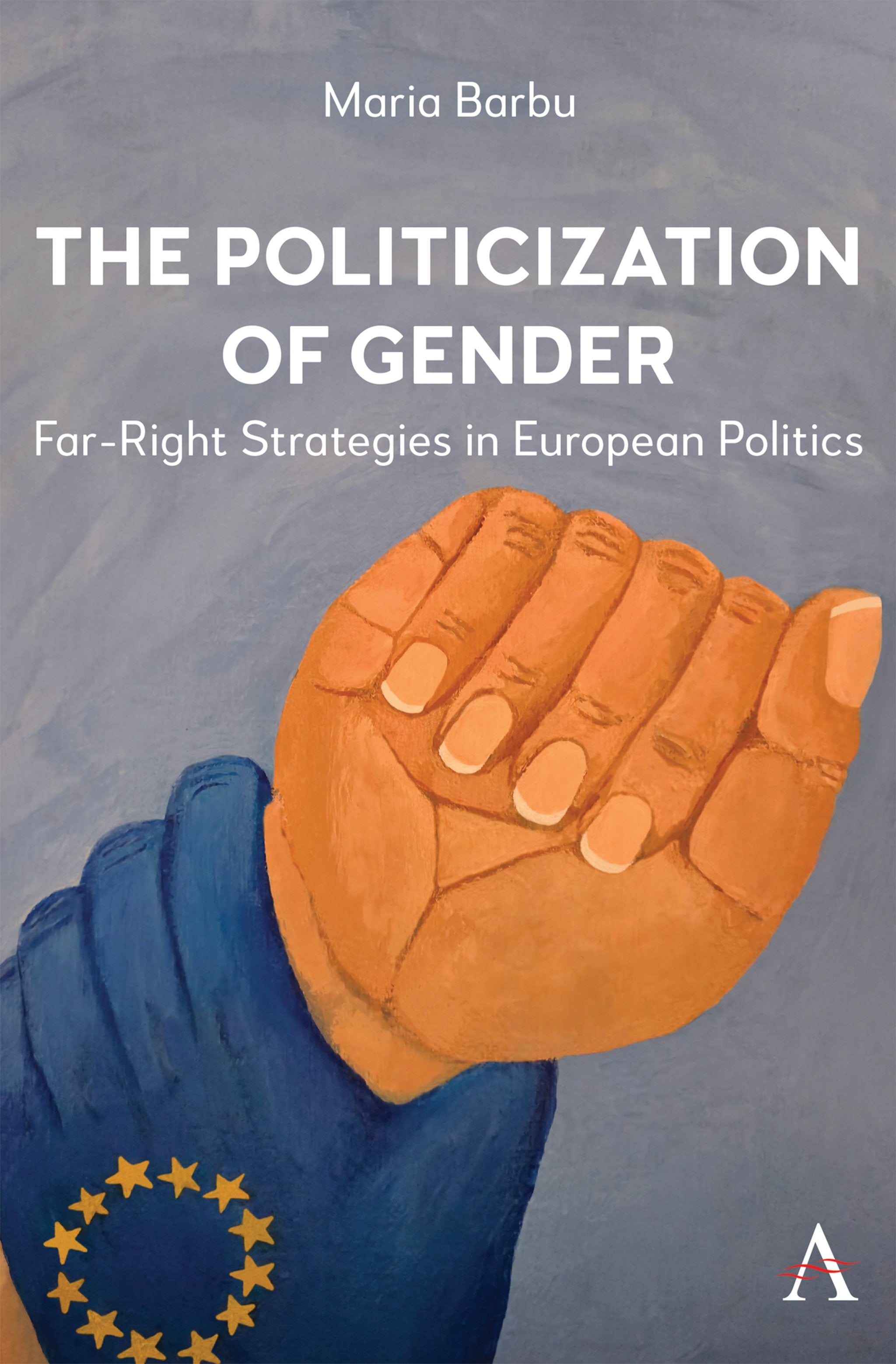 Cover image for The Politicization of Gender ISBN 9781839999024
